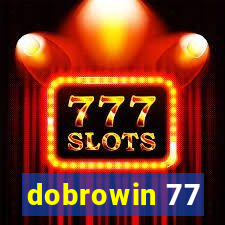 dobrowin 77